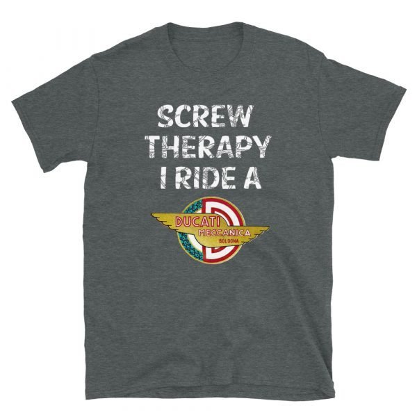 Screw Therapy, I Ride A Bevel Drive Ducati T-Shirt - Image 3